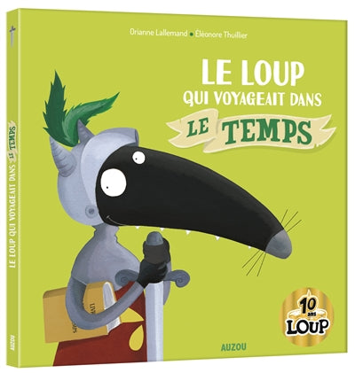 LOUP QUI VOYAGEAIT DANS LE TEMPS  ED.10 ANS COLLECTOR