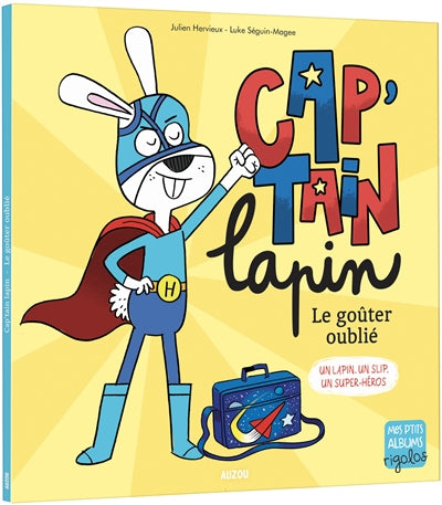 CAP'TAIN LAPIN LE GOUTER OUBLIE