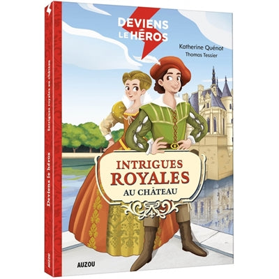 INTRIGUES ROYALES AU CHATEAU