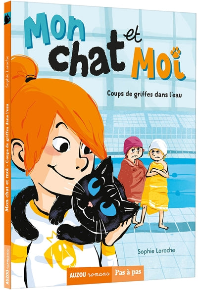 MON CHAT ET MOI T.02 : COUPS DE GRIFFES DANS L'EAU