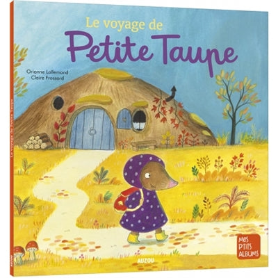 VOYAGE DE PETITE TAUPE -NE