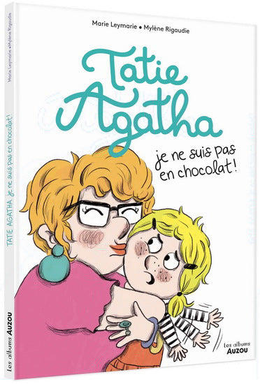 TATIE AGATHA, JE NE SUIS PAS EN CHOCOLAT ! (CONSENTEMENT)