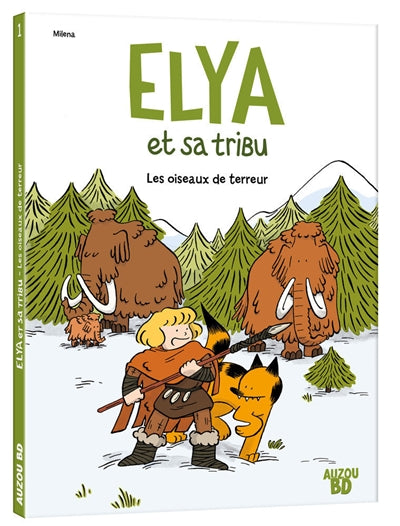 ELYA ET SA TRIBU T.01 : LES OISEAUX DE TERREUR