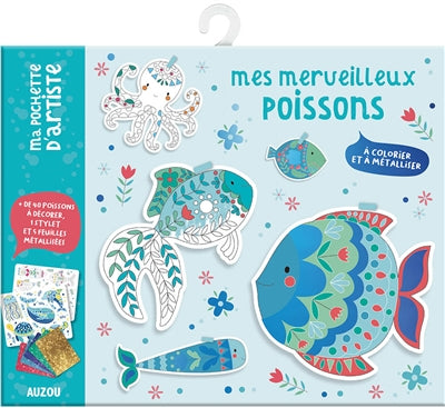 MES MERVEILLEUX POISSONS A COLORIER ET A METALLISER