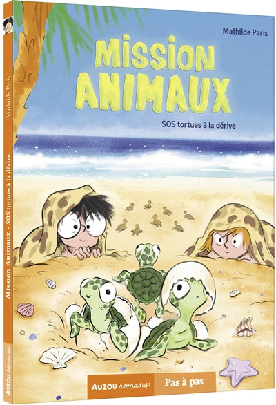 MISSION ANIMAUX T.05 : SOS TORTUES A LA DERIVE