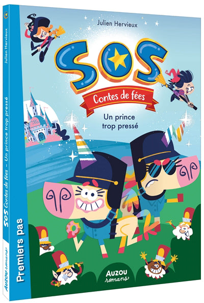 SOS CONTES DE FEES T.01 : UN PRINCE TROP PRESSE