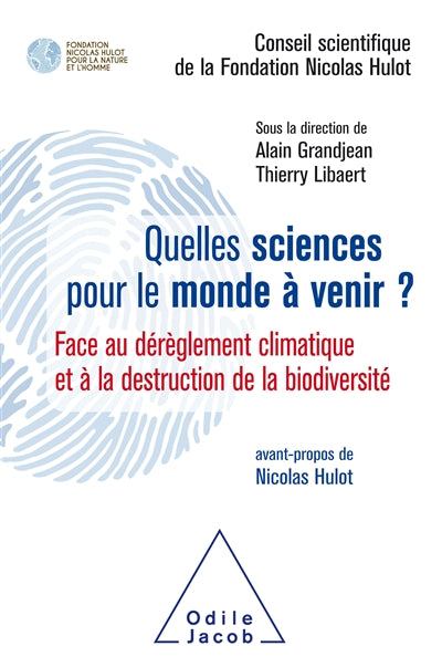 Quelles sciences pour le monde a venir?