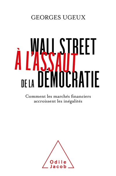 Wall street a l'assaut de la democratie