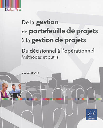 De la gestion de portefeuille de projets à la gestion de projets