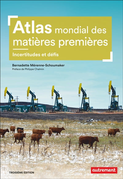 ATLAS MONDIAL DES MATIÈRES PREMIÈRES