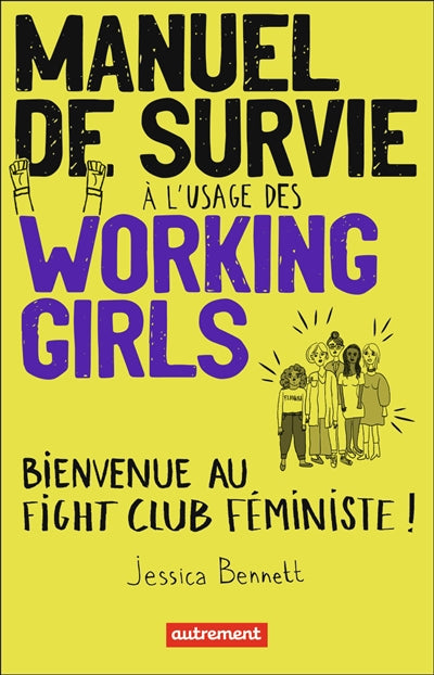 MANUEL DE SURVIE A L'USAGE DES WORKING GIRLS : BIENVENUE AU FIGHT