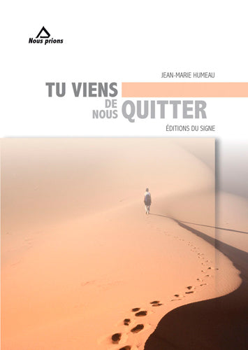 Tu viens de nous quitter