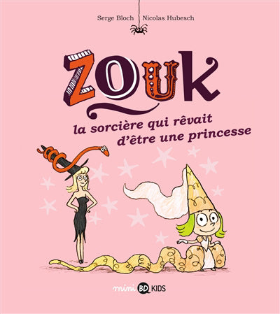 ZOUK T05 SORCIERE REVAIT D'ETRE UNE PRINCESSE