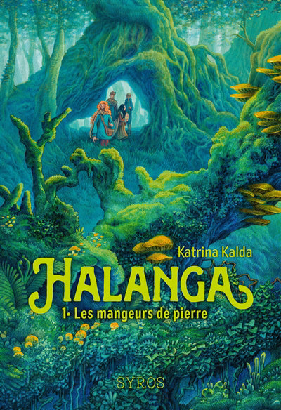 HALANGA T.01 : LES MANGEURS DE PIERRE