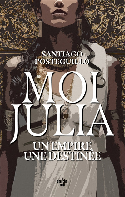 MOI, JULIA : UN EMPIRE UNE DESTINEE