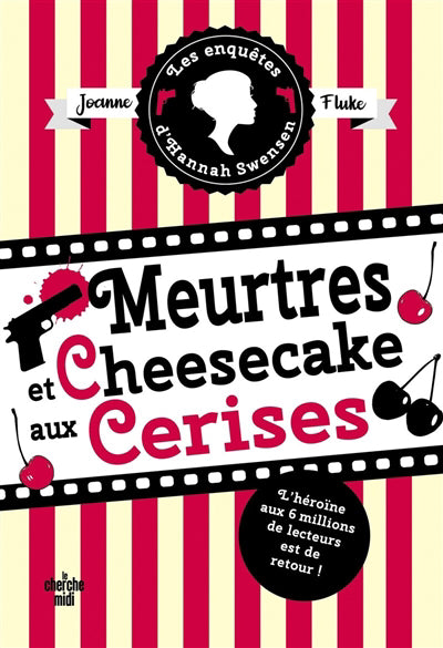 ENQUETES D'HANNAH SWENSEN T.07 : MEURTRES ET CHEESE CAKE AU