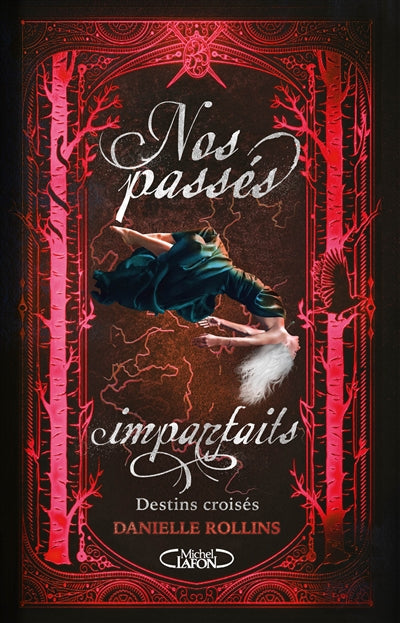 Nos passés imparfaits - Tome 2 Destins croisés