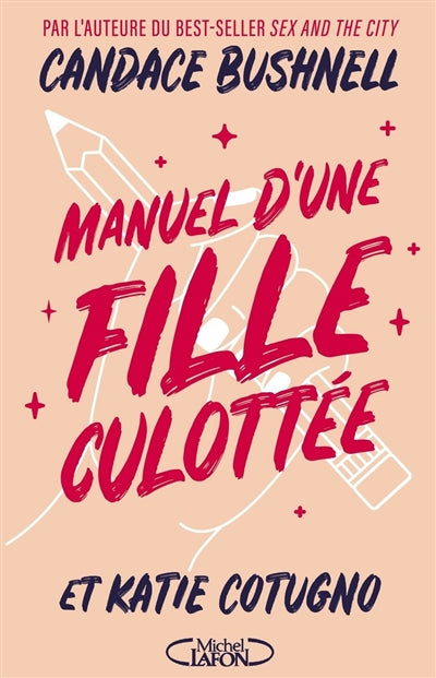 MANUEL D'UNE FILLE CULOTTEE