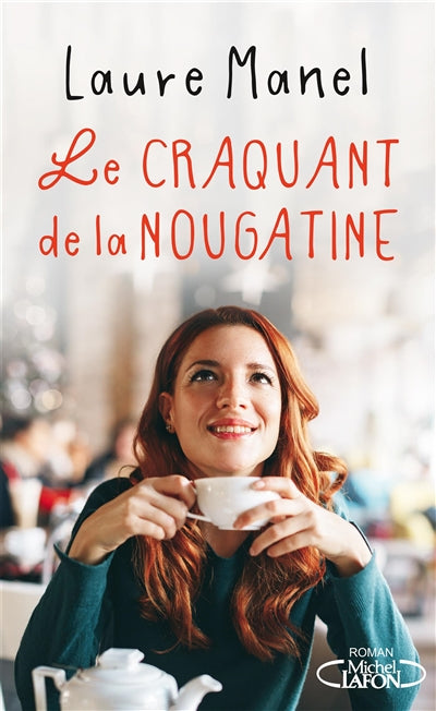 Le Craquant de la nougatine (à paraître)