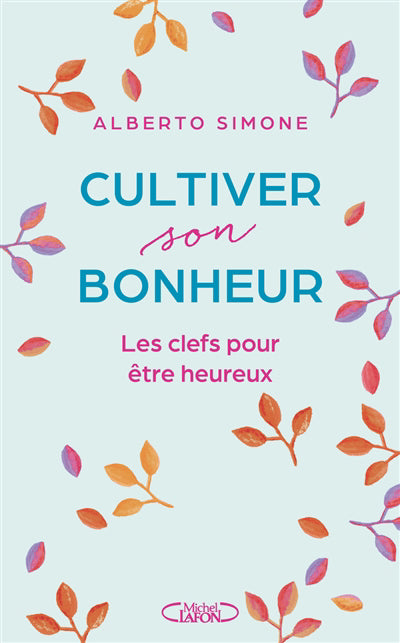 CULTIVER SON BONHEUR