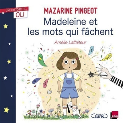 MADELEINE ET LES MOTS QUI FACHENT