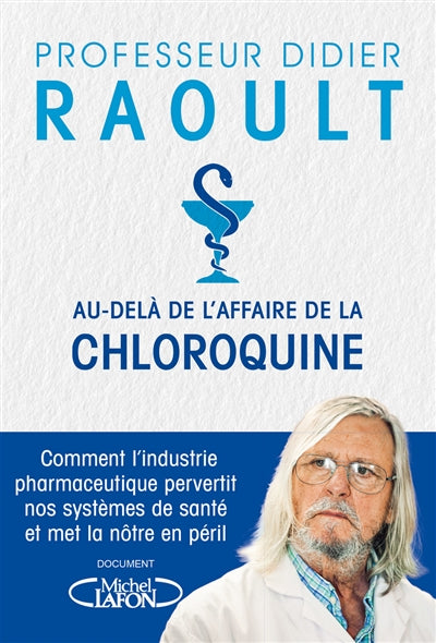 AU-DELA DE L'AFFAIRE DE LA CHLOROQUINE