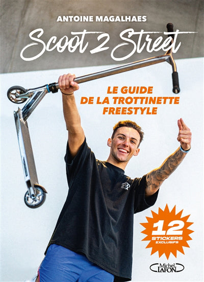 SCOOT 2 STREET -GUIDE DE LA TROTINETTE..