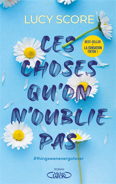 CES CHOSES QU'ON N'OUBLIE PAS | LUCY SCORE