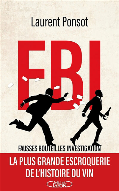 FBI FAUSSE BOUTEILLE INVESTIGATION