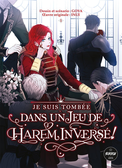 JE SUIS TOMBEE DANS UN JEU DE HAREM INVERSÉ T01