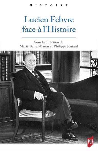 LUCIEN LEFEBVRE FACE À L'HISTOIRE