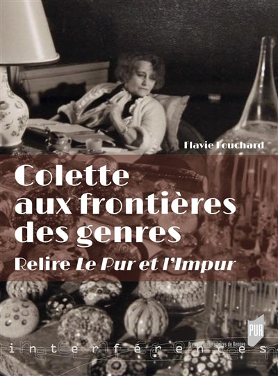 COLETTE AUX FRONTIÈRES DES GENRES