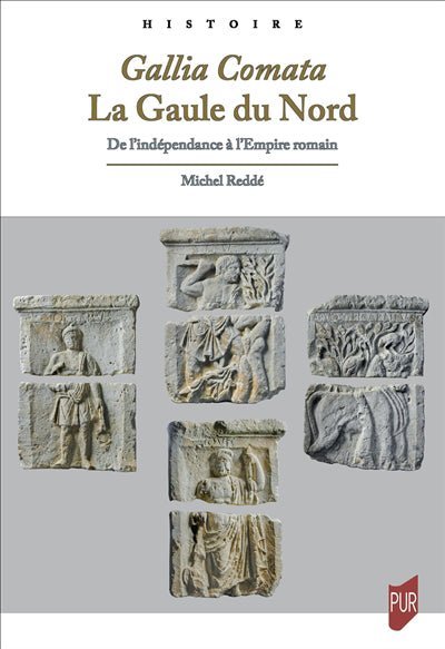 GALLIA COMATA : LA GAULE DU NORD