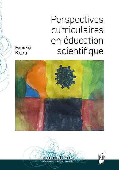 PERSPECTIVES CURRICULAIRES EN ÉDUCATION SCIENTIFIQUE