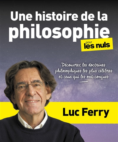 UNE HISTOIRE DE LA PHILOSOPHIE POUR LES NULS