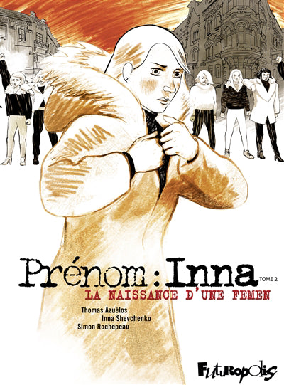 PRÉNOM INNA T.02 : LA NAISSANCE D'UNE FEMME