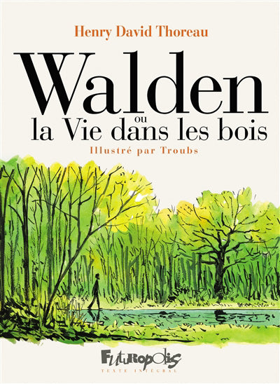 WALDEN OU LA VIE DANS LES BOIS