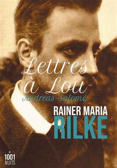 LETTRES A LOU ANDREAS-SALOME -NE