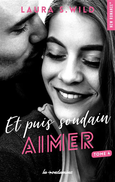 ET PUIS SOUDAIN T04 -AIMER