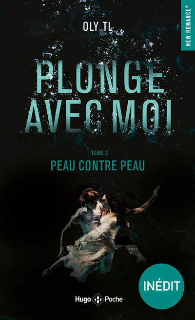 Plonge avec moi T02 - Peau contre peau