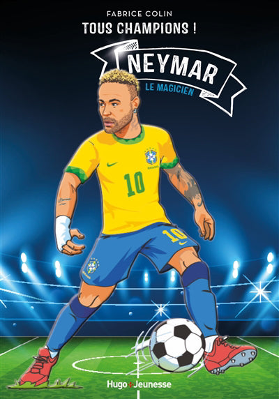 NEYMAR -LE MAGICIEN