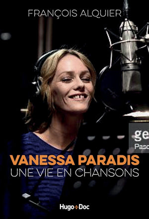 VANESSA PARADIS -UNE VIE EN CHANSONS