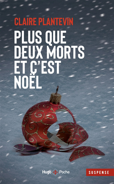 PLUS QUE DEUX MORTS ET C'EST NOEL