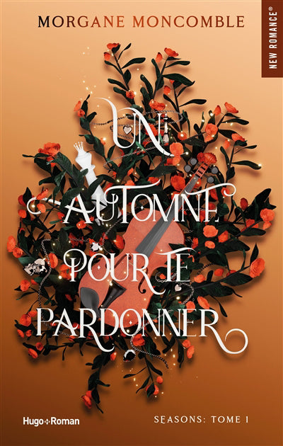 UN AUTOMNE POUR TE PARDONNER | MORGANE MONCOMBLE