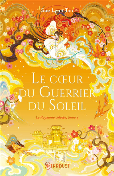 COEUR DU GUERRIER DU SOLEIL T02