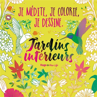 JARDINS INTERIEURS -JE MEDITE,...DESSINE