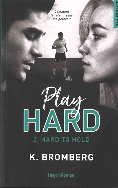 Play hard serie T02 HARD TO HOLD