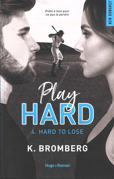 PLAY HARD T04 -HARD TO LOSE