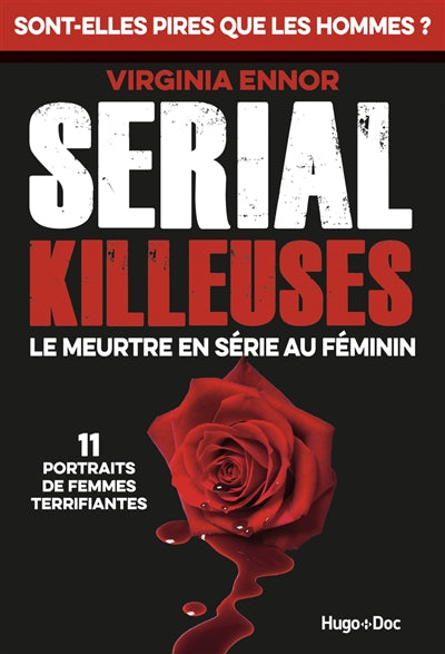 SERIAL KILLEUSES -MEURTRE EN SERIE AU FEMININ