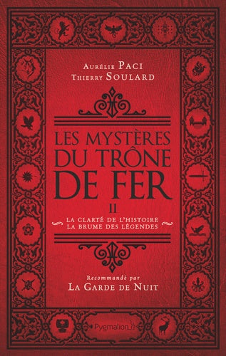MYSTERES DU TRONE DE FER T.02 : LA CLARTE DE L'HISTOIRE, LA